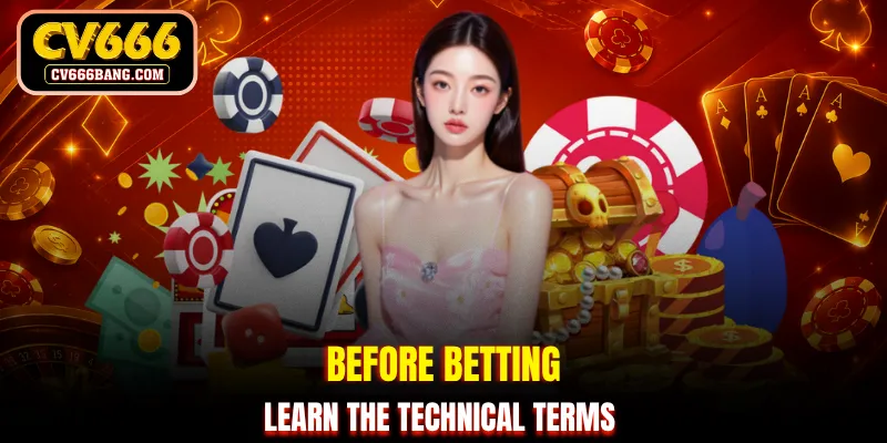 Before betting, learn the technical terms