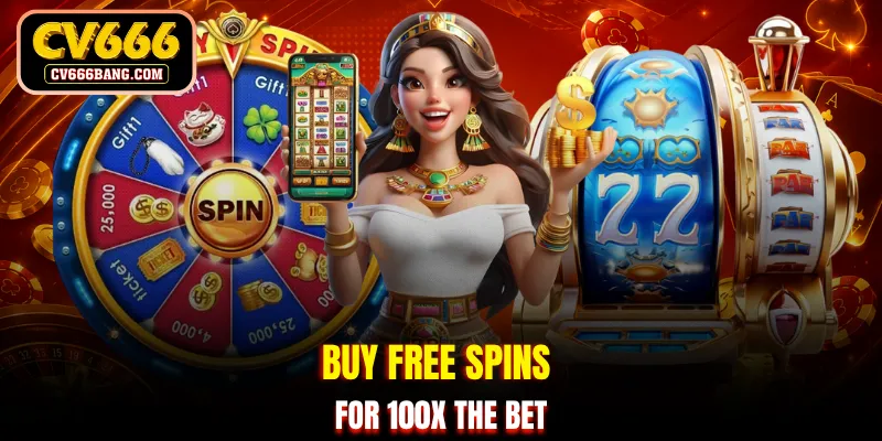 Buy free spins for 100x the bet