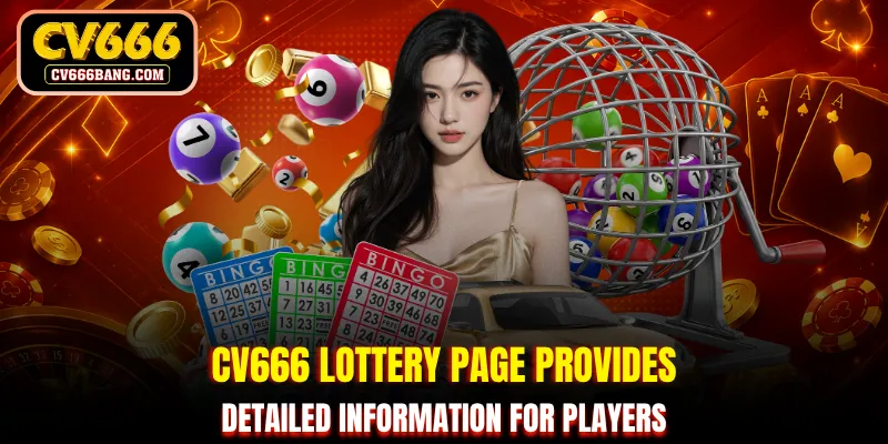 CV666 lottery page provides detailed information for players